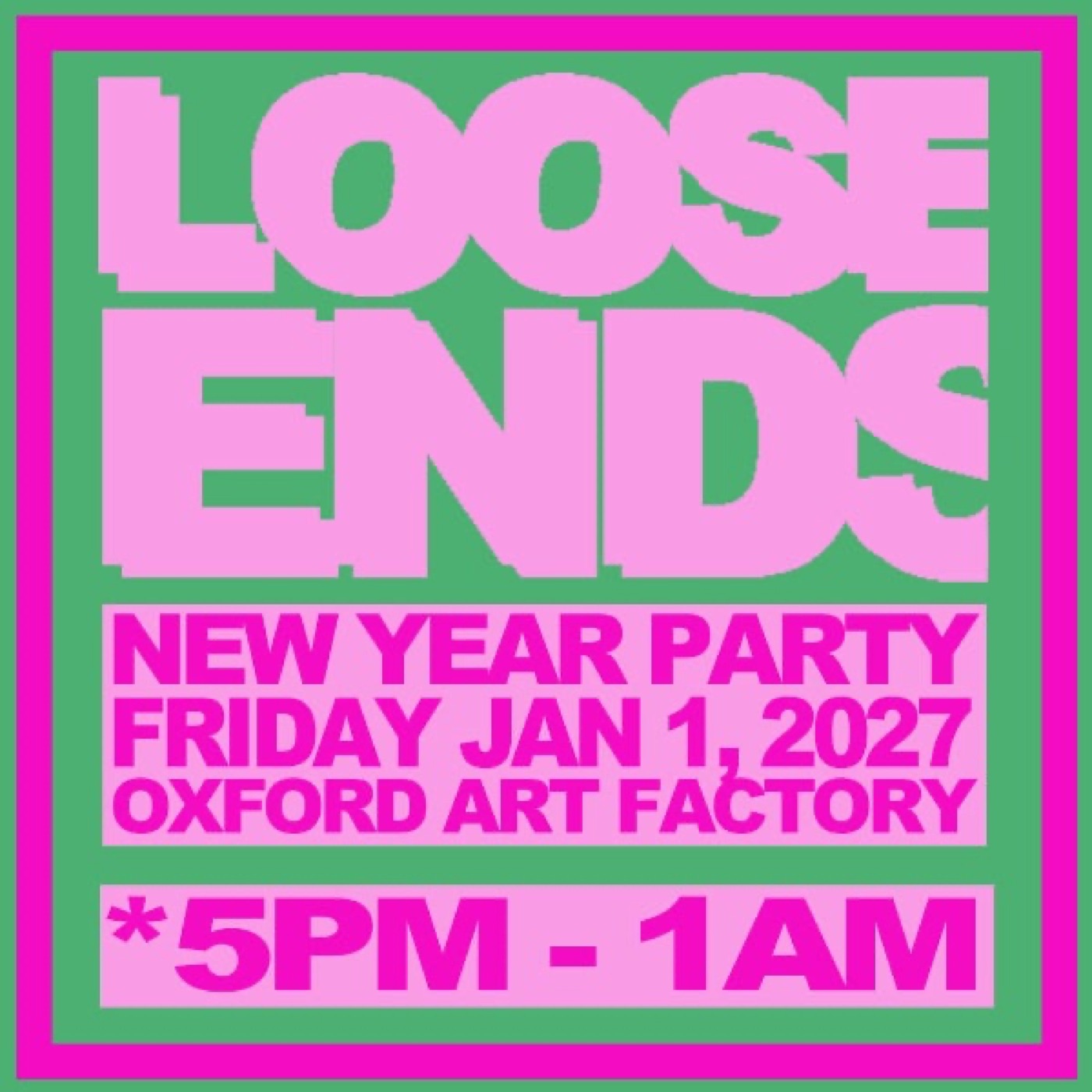 Loose Ends New Year Party poster