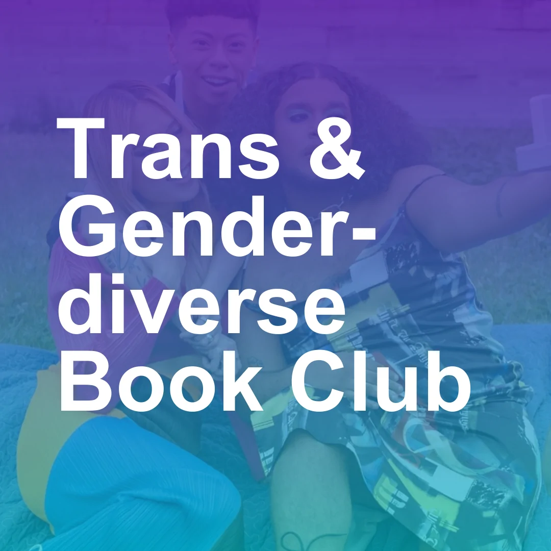 Trans and Gender-diverse Book Club poster